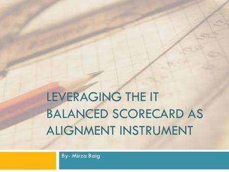 Leveraging the it balanced scorecard as alignment instrument