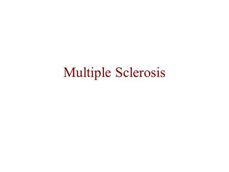 Multiple Sclerosis. Inflammatory demyelinating disease of the central nervous system. Most common cause of neurological disability in young adults.