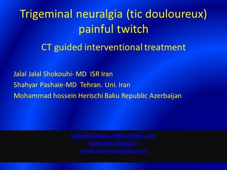 Trigeminal neuralgia (tic douloureux) painful twitch