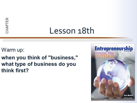 Lesson 18th Warm up: when you think of business, what type of business do you think first?