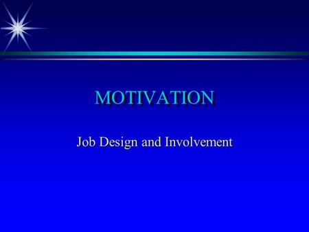 Job Design and Involvement