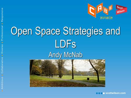 Open Space Strategies and LDFs Andy McNab. SHELL PODIUM SITE LAMBETH   Prominent location   Fine views   On a main pedestrian route   In an area.