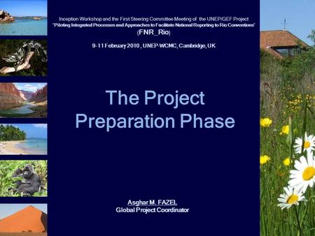 The Project Preparation Phase Inception Workshop and the First Steering Committee Meeting of the UNEP/GEF Project “Piloting Integrated Processes and Approaches.