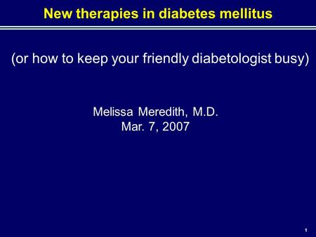 New therapies in diabetes mellitus