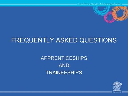 FREQUENTLY ASKED QUESTIONS APPRENTICESHIPS AND TRAINEESHIPS.