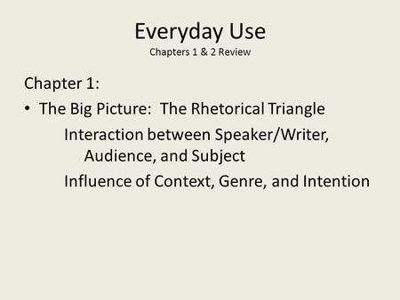 Everyday Use Chapters 1 & 2 Review