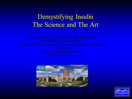 Demystifying Insulin The Science and The Art
