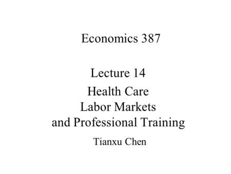 Health Care Labor Markets and Professional Training