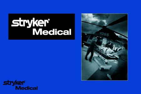 Innovative Products Homer Stryker, M.D. and Wedge Turning Frame - 1939 Dr. Stryker’s Philosophies: Improve the Efficiency of the Healthcare Provider Provide.