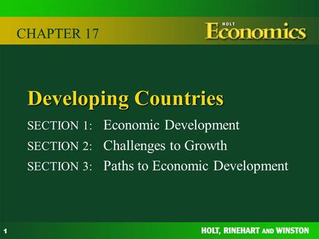 Developing Countries CHAPTER 17 SECTION 1: Economic Development
