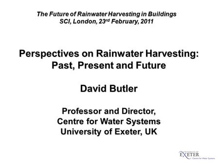 Perspectives on Rainwater Harvesting: Past, Present and Future