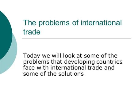 The problems of international trade