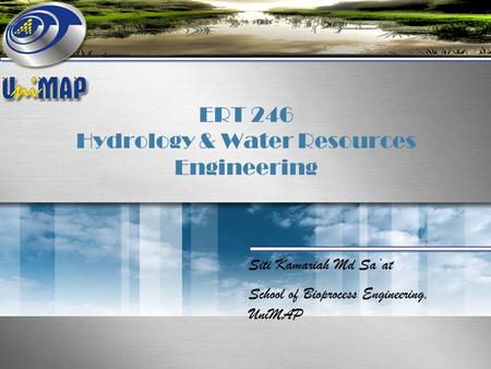 ERT 246 Hydrology & Water Resources Engineering