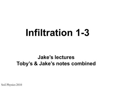 Toby’s & Jake’s notes combined
