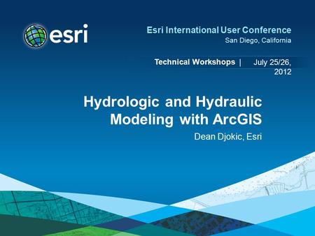 Hydrologic and Hydraulic Modeling with ArcGIS
