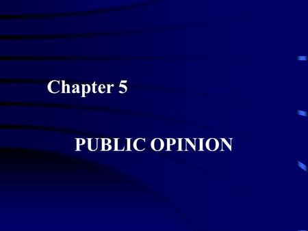 Chapter 5 PUBLIC OPINION. The Vietnam War and the Public Background Tonkin Gulf incident and escalation of the war Public reaction Escalation of antiwar.