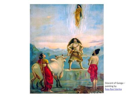 Descent of Ganga – painting by Raja Ravi Varma Raja Ravi Varma.