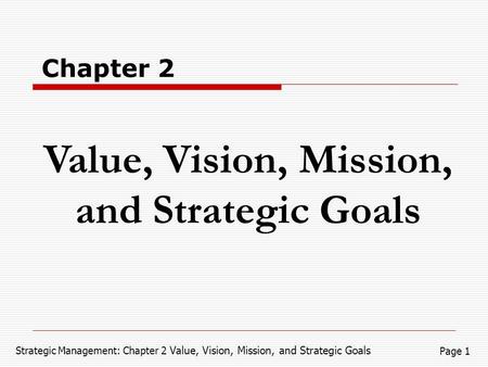 Value, Vision, Mission, and Strategic Goals