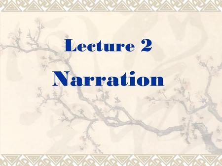 Lecture 2 Narration.