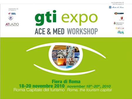 About GTI Expo GTI Expo – ACE & MED Workshop is the B2B tourism event, specialized in the Incoming Italian, Mediterranean and Meeting Industry The event’s.