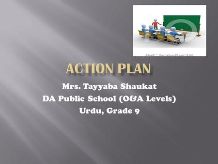 Mrs. Tayyaba Shaukat DA Public School (O&A Levels) Urdu, Grade 9.