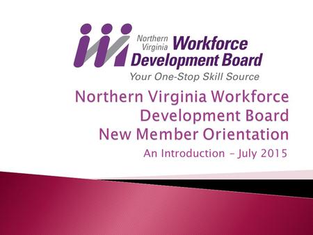 Northern Virginia Workforce Development Board New Member Orientation