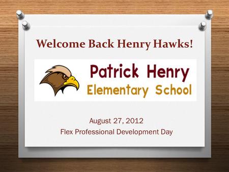 Welcome Back Henry Hawks!