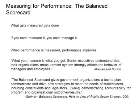 Measuring for Performance: The Balanced Scorecard