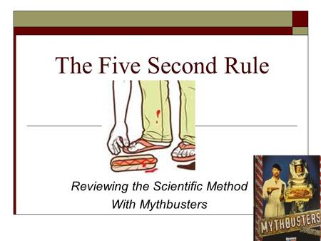 Reviewing the Scientific Method With Mythbusters