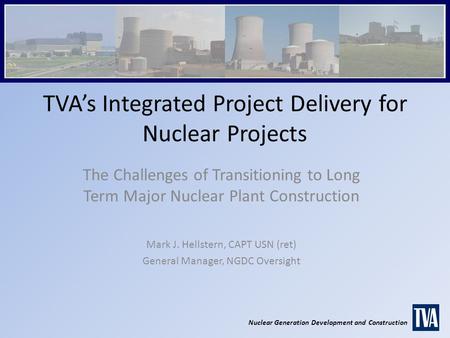 TVA’s Integrated Project Delivery for Nuclear Projects