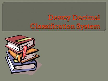 Dewey Decimal Classification System