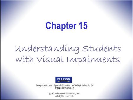 Understanding Students with Visual Impairments