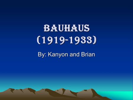 Bauhaus (1919-1933) By: Kanyon and Brian. Impact of Movement The Bahaus art movement made a huge impact on modern design. The movement was based upon.
