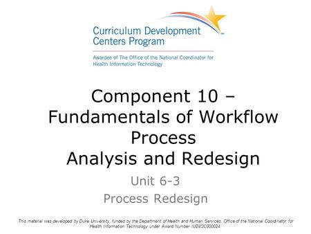 Component 10 – Fundamentals of Workflow Process Analysis and Redesign