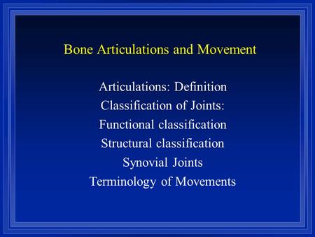 Bone Articulations and Movement