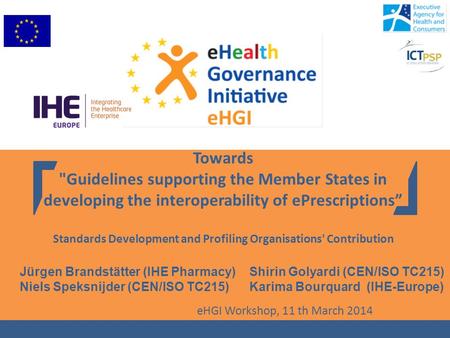 Towards Guidelines supporting the Member States in developing the interoperability of ePrescriptions” Standards Development and Profiling Organisations'