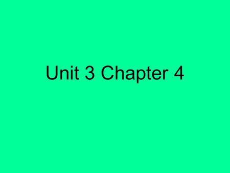 Unit 3 Chapter 4.