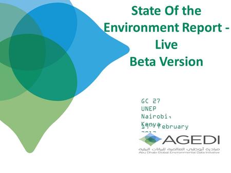 State Of the Environment Report - Live Beta Version 19 th February 2013 GC 27 UNEP Nairobi, Kenya.