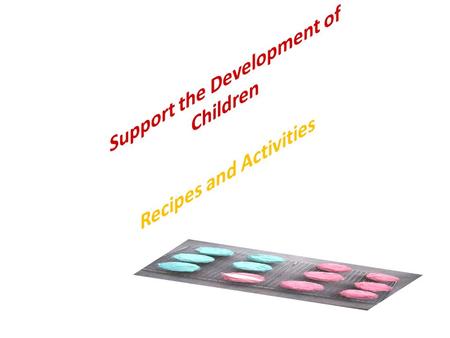 Support the Development of Children