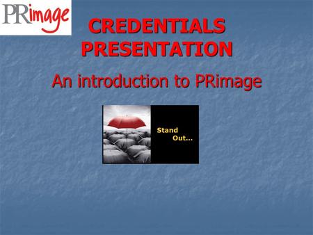 CREDENTIALS PRESENTATION An introduction to PRimage.
