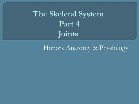 Honors Anatomy & Physiology.  Joints contribute to homeostasis by holding bones together in ways that allow movement & flexibility.