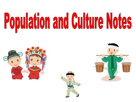 Population and Culture Notes