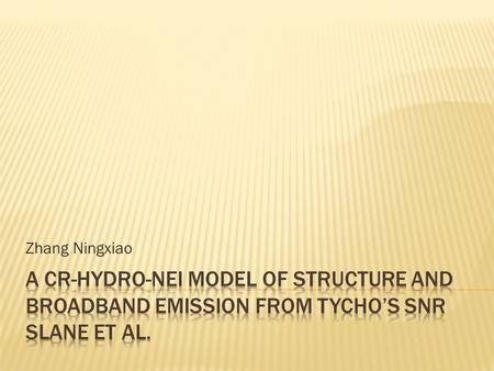 Zhang Ningxiao.  Emission of Tycho from Radio to γ-ray.  The γ-ray is mainly accelerated from hadronic processes.
