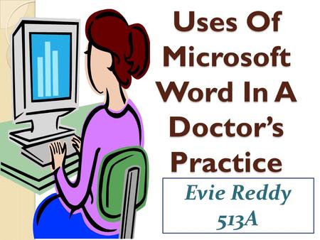 Uses Of Microsoft Word In A Doctor’s Practice