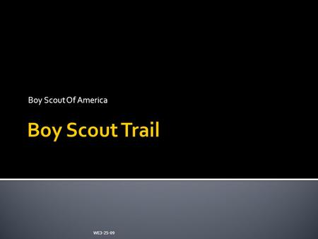 Boy Scout Of America Boy Scout Trail WE3-25-09.