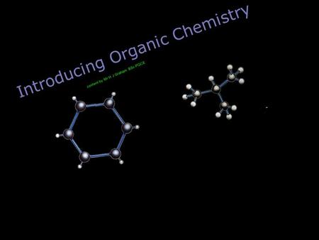 Introducing Organic Chemistry content by Mr H J Graham BSc PGCE.