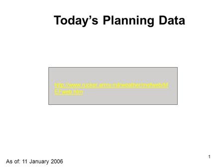 1  EFweb.htm Today’s Planning Data As of: 11 January 2006.