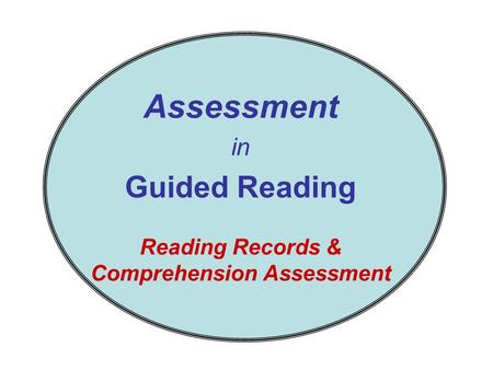 Reading Records & Comprehension Assessment