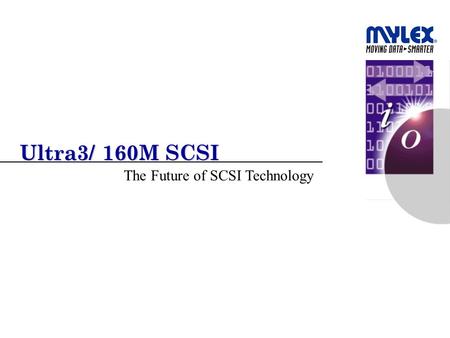 Ultra3/ 160M SCSI The Future of SCSI Technology. 2 PP320299.ppt Why Ultra3?  Availability  Scalability  Reliability  Manageability  Performance 