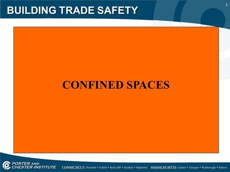 1 BUILDING TRADE SAFETY CONFINED SPACES. 2 BUILDING TRADE SAFETY Confined spaces.